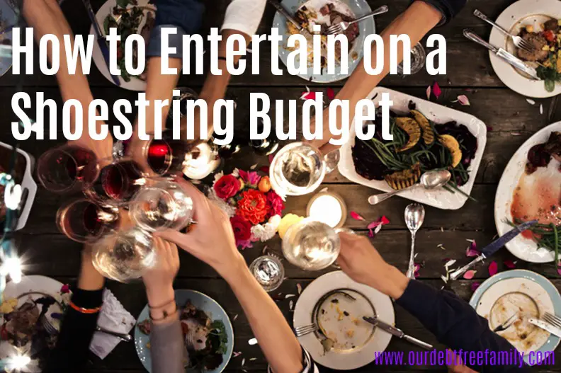 Entertain on a Shoestring Budget