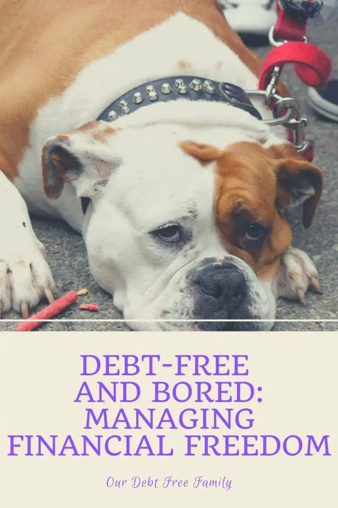 debt-free and bored