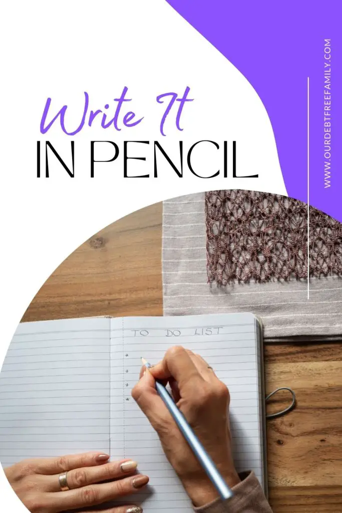 Write it in pencil