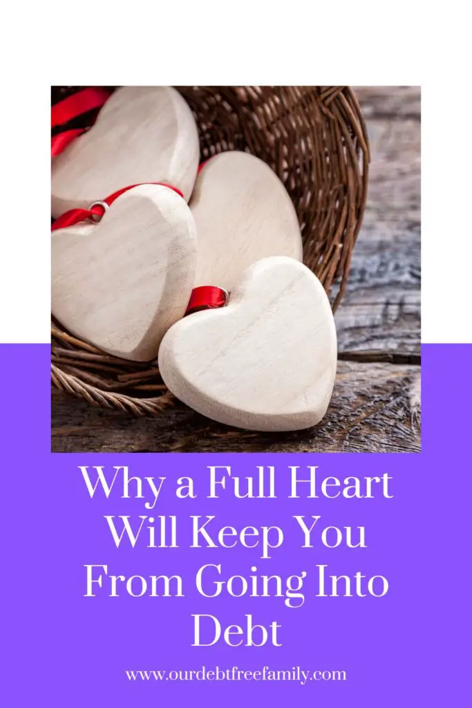 Why a Full heart will keep you from going into debt Pinterest graphic