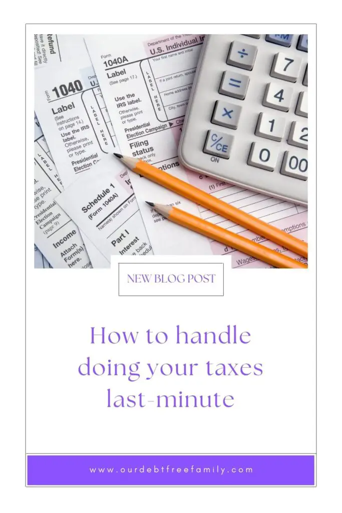 How to handle doing your taxes last-minute